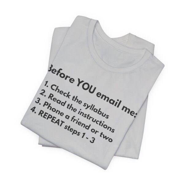 Before You Email Me Tee