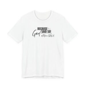 Because God Said So! #FutureCRNA Tee