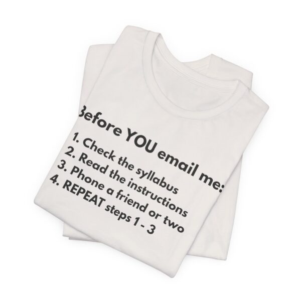 Before You Email Me Tee