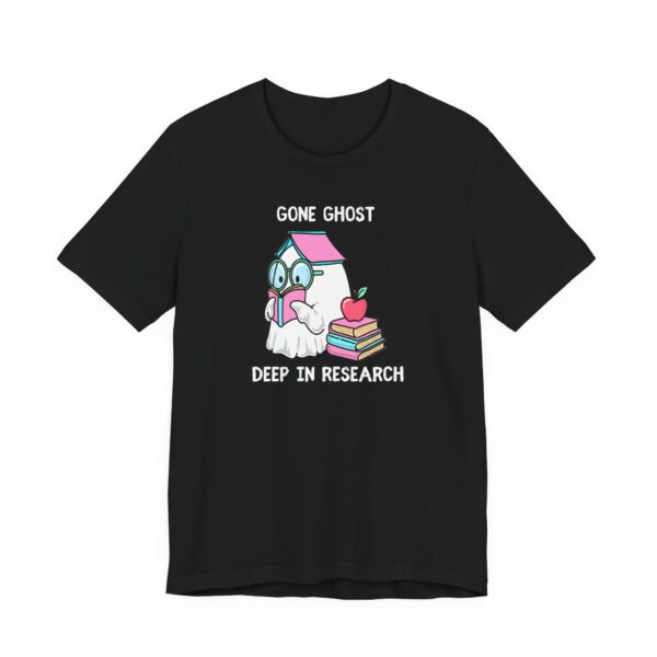 Gone Ghost Deep in Research Nurse Researcher T-Shirt